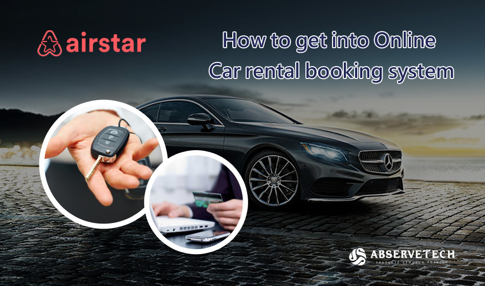 How To Get Into Online Car Rental Booking System
