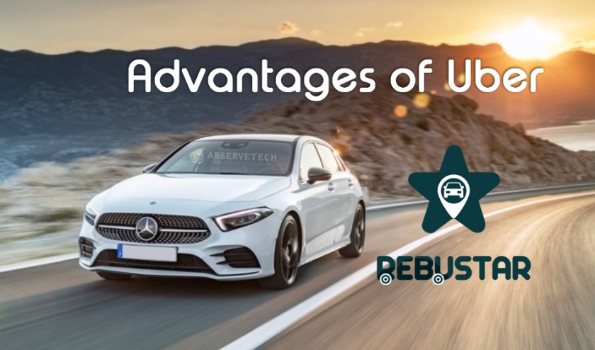 RebuStar_The_Advantages_of_Uber-1