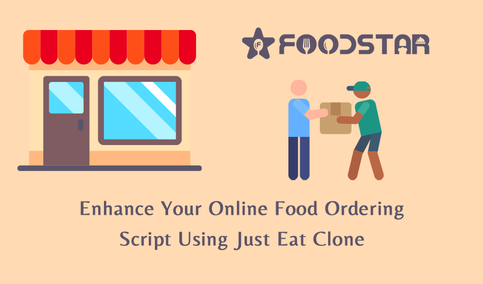 Enhance Your Online Food Ordering Script Using Just Eat Clone