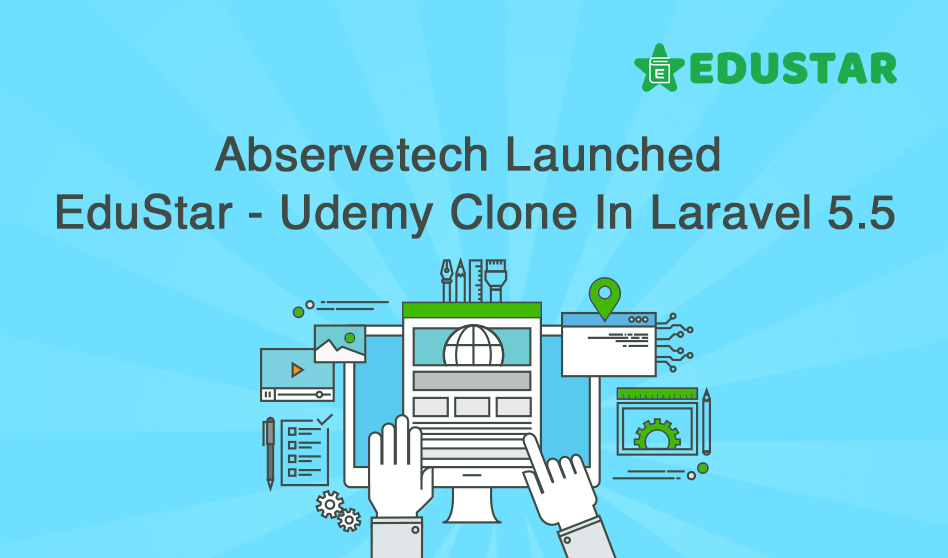 Abservetech Launched EduStar – Udemy Clone In Laravel 5.5