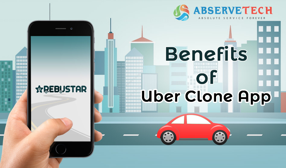 Benefits of Uber Clone App