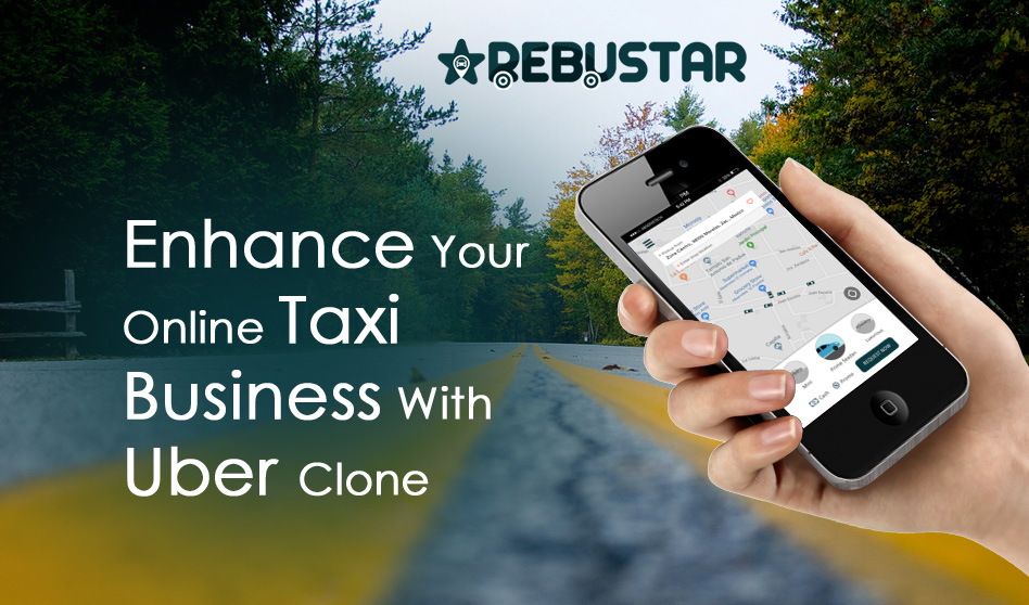 Enhance your online taxi business with Uber clone