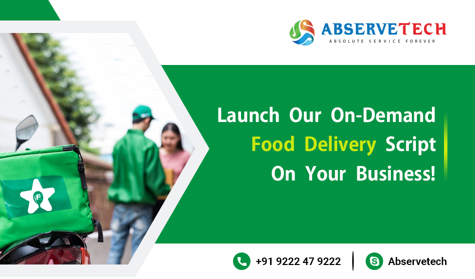 Launch Our On-Demand Food Delivery Script On Your Business