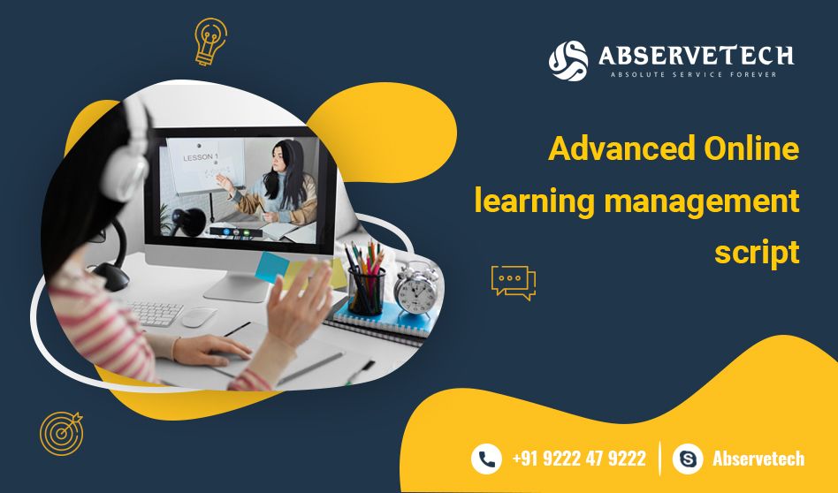 Advanced Online Learning Management Script – Abservetech